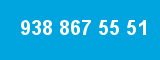 938 867 55 51